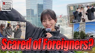 What Scares You About Foreigners? -Japanese Interview