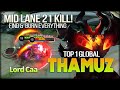 Thamuz 21 Kill Mid Lane! Totally Burn All Enemy. Lord Caa Top 1 Global Thamuz - Mobile Legends