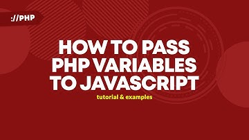Ways To Pass PHP Variables To Javascript