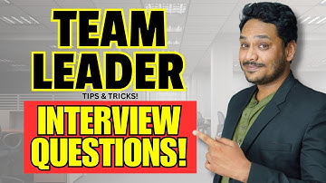 Team Leader Interview Questions And Answers - For All Sectors!