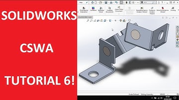 CSWA TUTORIAL 6 | SUPPORTING YOU WITH GETTING YOUR SOLIDWORKS QUALIFICATION!