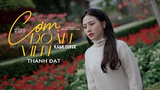 CƠM ĐOÀN VIÊN - THÀNH ĐẠT | KAMI TRẦN COVER - Thành phố lớn tết đến càng cô đơn...