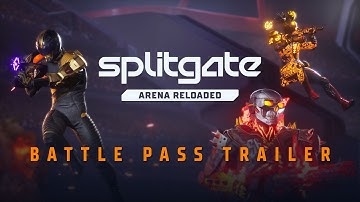 SPLITGATE: Arena Reloaded Battle Pass Trailer