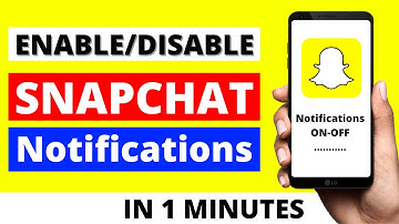 How To Turn On/Turn Off Snapchat Notifications in 2022 - Android + ios IPhone