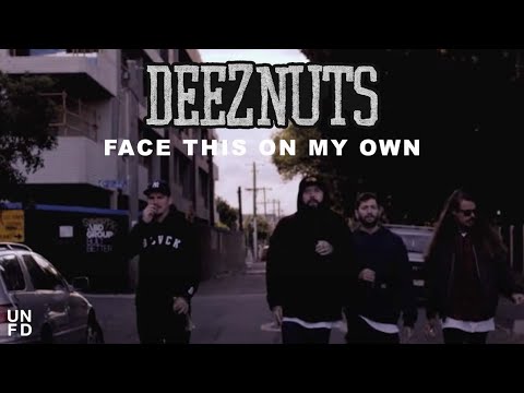 Deez Nuts - Face This On My Own