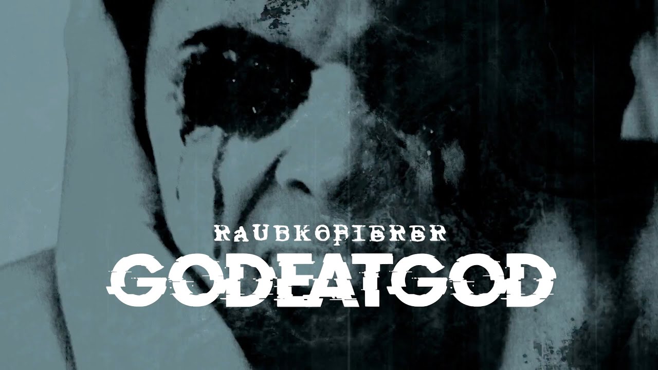 Godeatgod - Raubkopierer