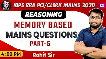 Reasoning Memory Based Questions | IBPS RRB PO/Clerk Mains 2020 | Reasoning by Rohit Sir