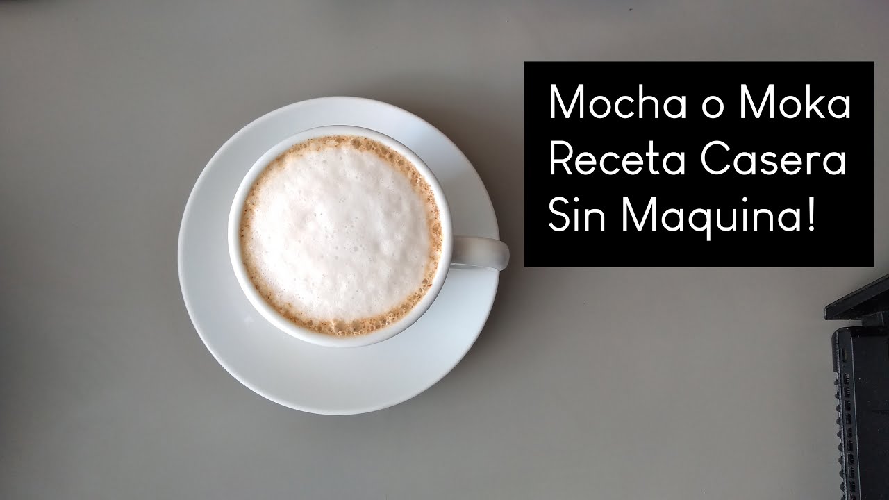 MOCHA O MOKA Casero Sin Maquina De Espresso Súper Fácil - YouTube