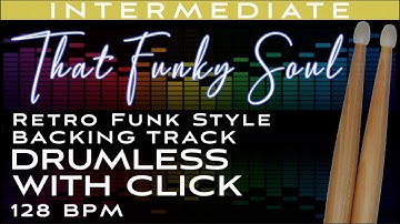 "That Funky Soul" - Drumless Funk Style Backing track 128 BPM