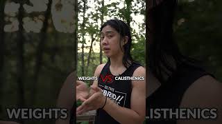 Calisthenics VS Weights VS Everything