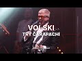 VOLSKI - Try Čarapachi (live выступ на #БНР106)