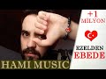 Ezelden ebede  hami music   remix  trap  ufuk demir 