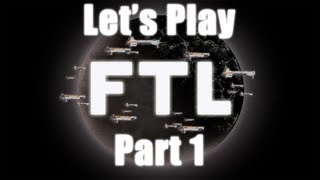 FTL - Episode 1 - Space Spiders