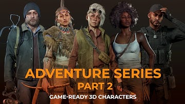 Adventure Series 2 | 3D Game-ready Characters | UE5/Lyra preview | Cinematic | Live Link | Guides