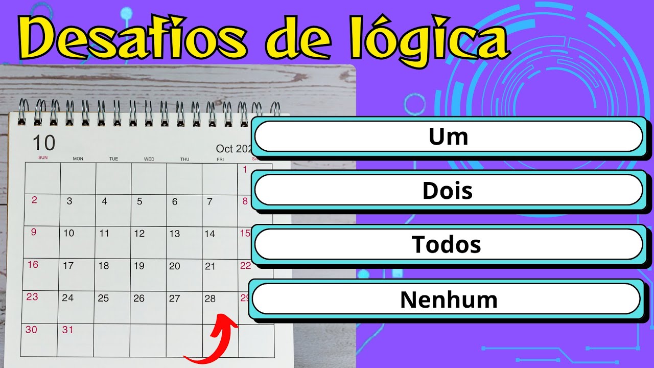 5 Perguntas Sobre Desafios de Lógica - Você está Preparado para o Desafio? 