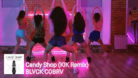 Blvck Cobrv - CANDY SHOP (K!K Remix)