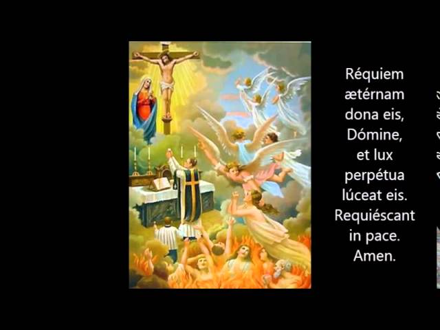 Requiem Aeternam Eternal Rest Prayer In Latin Youtube