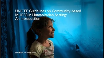 Introduction: UNICEF Operational Guidelines on Community-based MHPSS