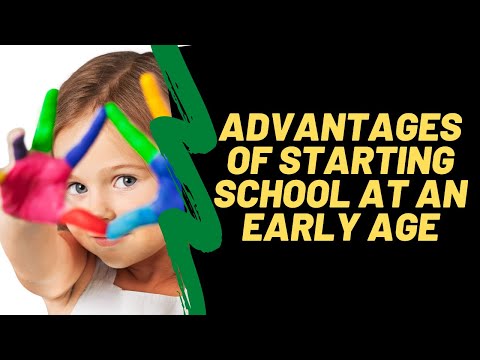 Advantages And Disadvantages Of Starting School At An Early Age | Benefit Of Starting School Earlier