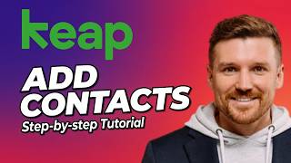 How to Add Contacts in Keap CRM (Step-By-Step Beginner Tutorial)