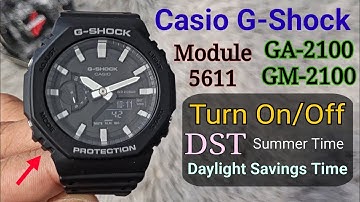 How To Turn On/Off DST (Daylight Savings Time or Summer Time) Casio G-Shock GA-2100 GM-2100 5611