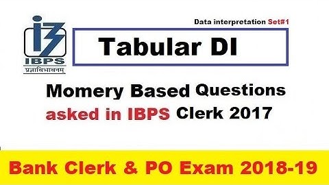 Data Interpretation asked in IBPS Clerk Prelims 2017 | Memory Based