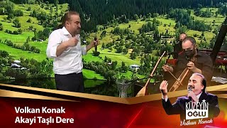 Volkan Konak - Akayi Taşlı Dere Kuzeyin Oğlu Volkan Konak 2. Bölüm