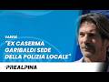 Varese | "Ex Caserma Garibaldi sede della polizia locale"