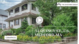 34 Quincy Street Unit 1 Medford MA