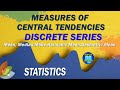 Measures of Central Tendencies | Discrete Series - Sums | Statistics | Benazir Education