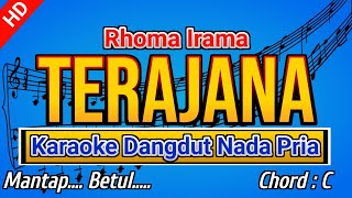 TERAJANA KARAOKE (Rhoma Irama) NADA PRIA