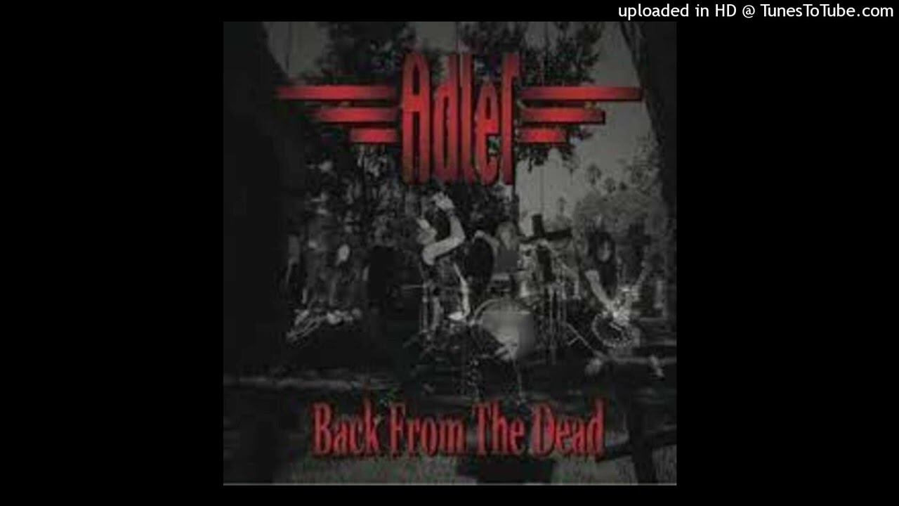 Adler - Back From The Dead - YouTube