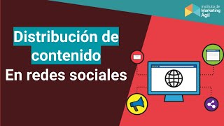 Distribución de contenidos en Redes Sociales