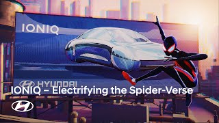 SpiderMan: Across the SpiderVerse | Electrify the SpiderVerse with IONIQ 5 & 6 | Hyundai