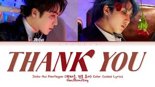 Jinho & Hui PENTAGON | (펜타곤 진호&후이) - ‘Thank You (고마워)’ Color Coded Lyrics [Han_Rom_Eng]