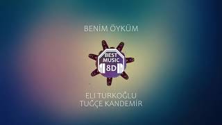 Eli Türkoğlu ft. Tuğçe Kandemir - Benim Öyküm (8D Remix) 🎧 Resimi