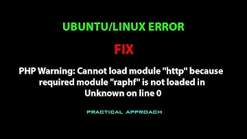 PHP Warning: Cannot load module "http" because required module "raphf" is not loaded in Unknown on l