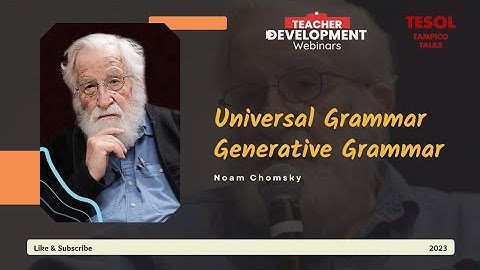 Noam Chomsky - Universal Grammar | Generative Grammar
