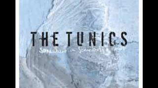 Video thumbnail of "The tunics - The Way It Is"