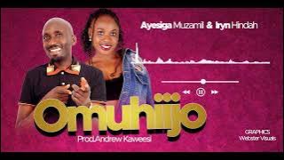 Omuhijo _Ayesiga Muzamil & Iryn Hindah