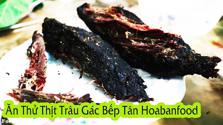 Thịt trâu gác bếp hoa ban food giá bao nhiêu