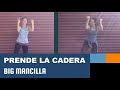 Prende la Cadera - Big Mancilla  Dance fitness choreo