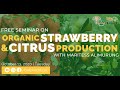 Pest Management for Organic Strawberry and Citrus Production