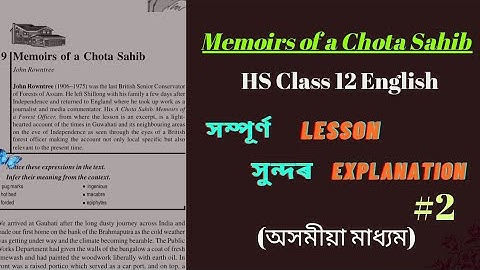 Memoirs of a Chota Sahib Class 12 English lesson explanation in Assamese. AHSEC English Part-II