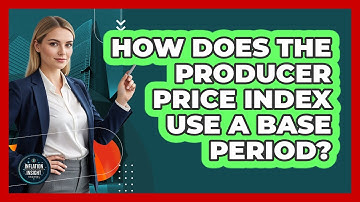 How Does The Producer Price Index Use A Base Period? - Inflation Insight Channel