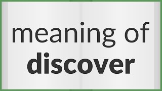Discover | meaning of Discover
