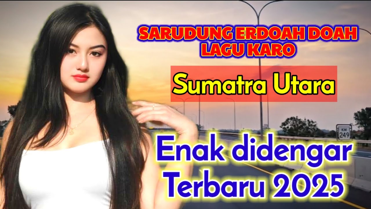 SARUDUNG ERDOAH DOAH LAGU KARO LAMA ENAK DIDENGAR TEMAN PERJALANAN INDAH
