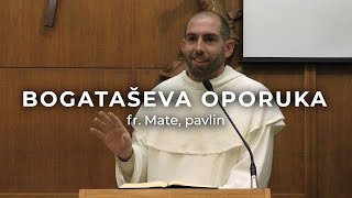 Fr. Mate, pavlin -  Bogataševa oporuka