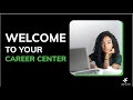 Welcome to your career center 