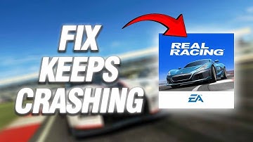How To Fix Real Racing 3 Keeps Crashing | Final Solution